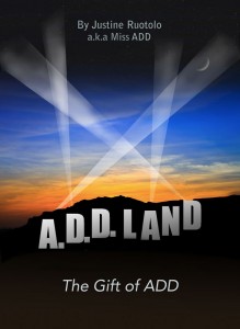 ADD Land: The Gift of ADD Book Cover